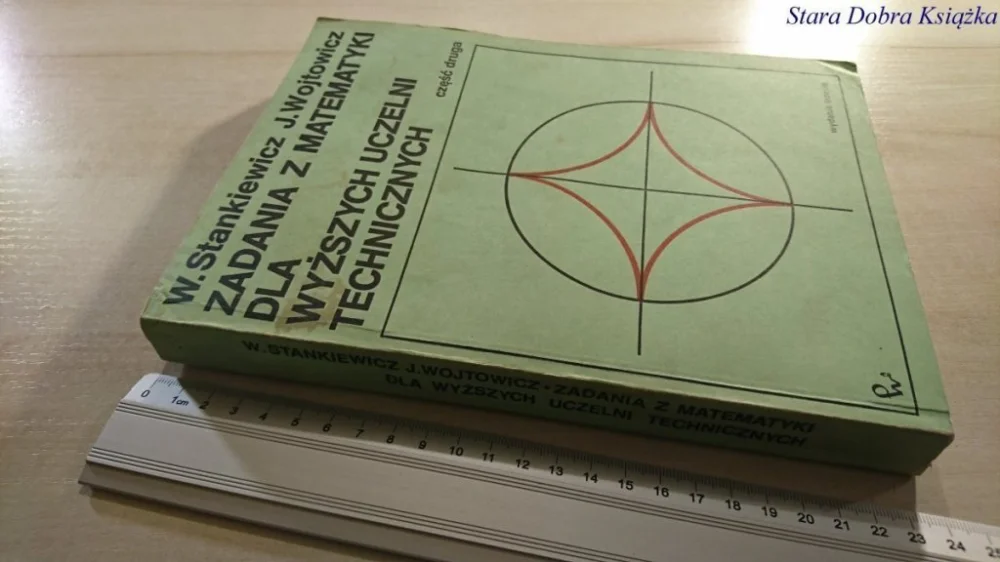 Wysoka jakość ZADANIA Z MATEMATYKI DLA WYŻSZYCH UCZELNI CZ. 2