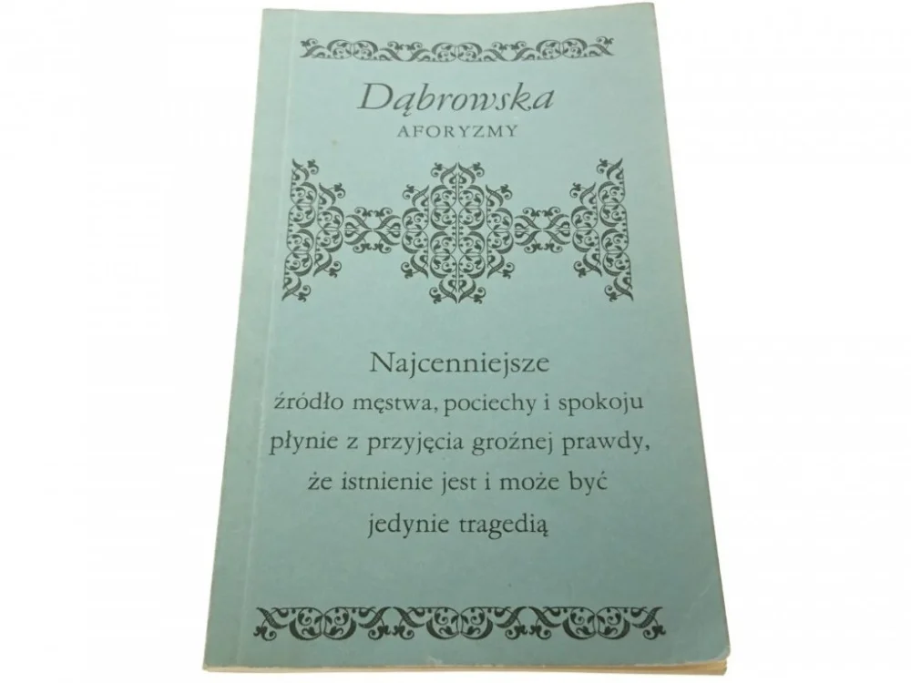 Nie przegap AFORYZMY - Maria Dąbrowska 1989