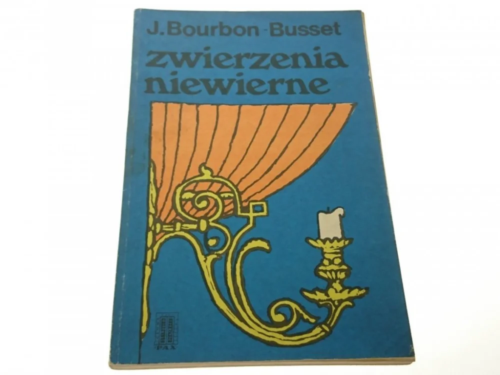 Bezpieczne zakupy ZWIERZENIA NIEWIERNE - J. Bourbon-Busset 1975