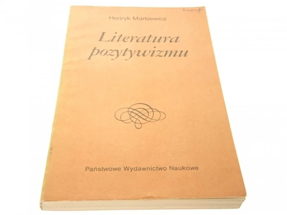 LITERATURA POZYTYWIZMU - Henryk Markiewicz 1986 Niska cena