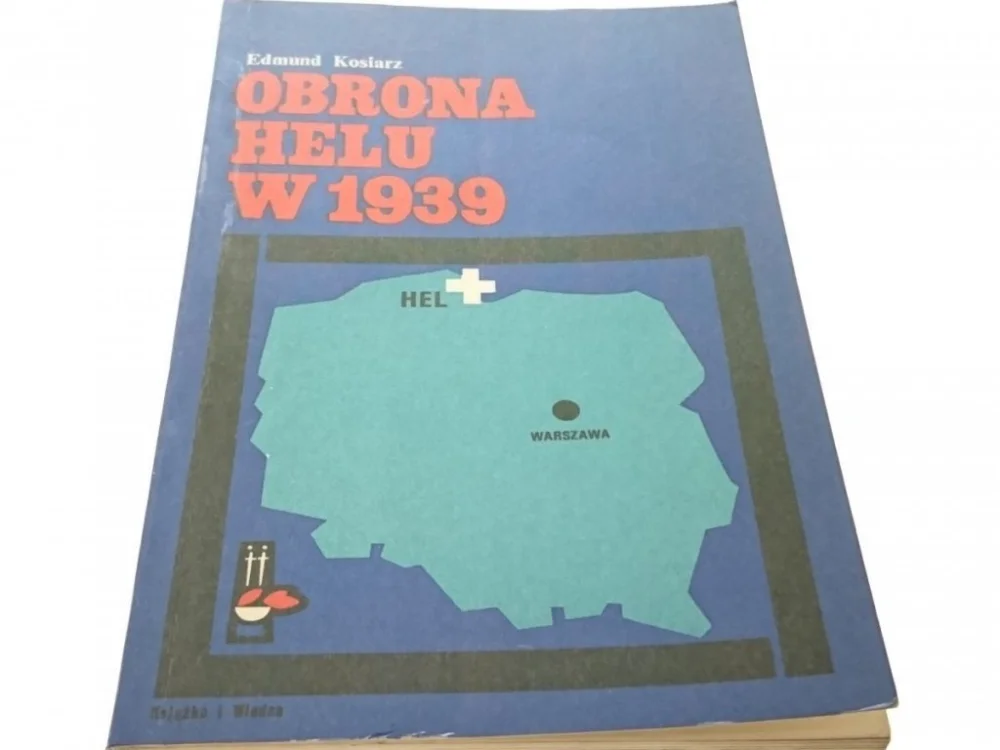Niska cena OBRONA HELU W 1939 - Edmund Kosiarz 1971