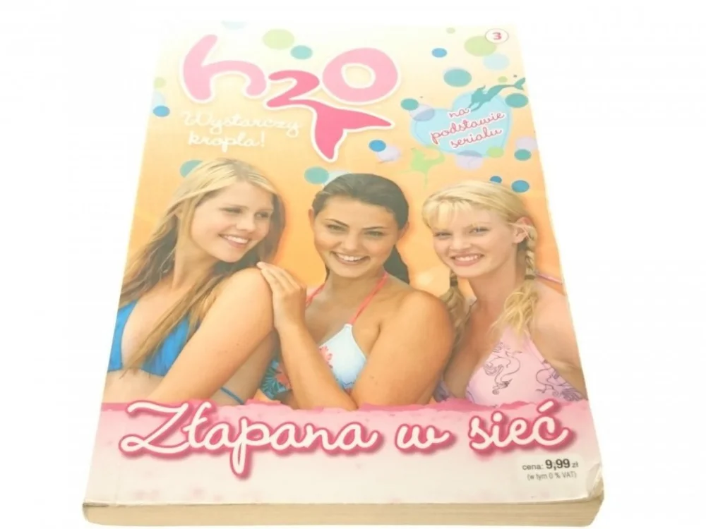 Zamów dziś H20 WYSTARCZY KROPLA! TOM 3 ZŁAPANA W SIEĆ Elliot