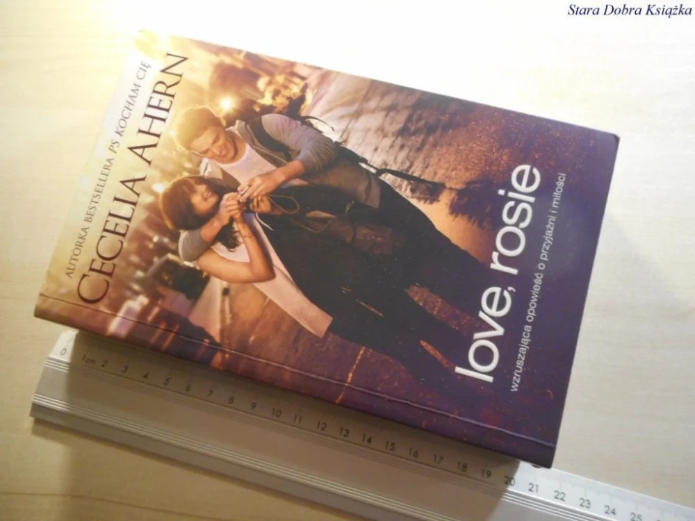LOVE, ROSIE - Cecelia Ahern 2014 Ostatnia szansa