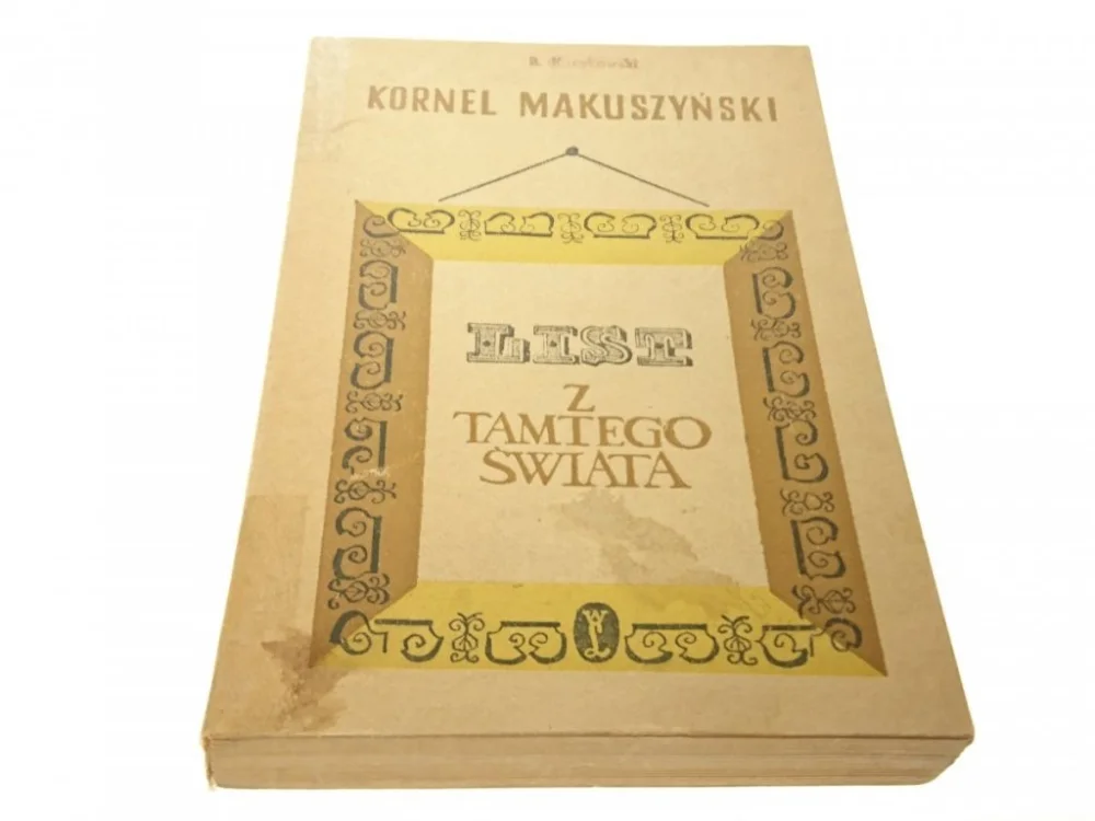 LIST Z TAMTEGO ŚWIATA - Kornel Makuszyński 1962 Wyprzedaż