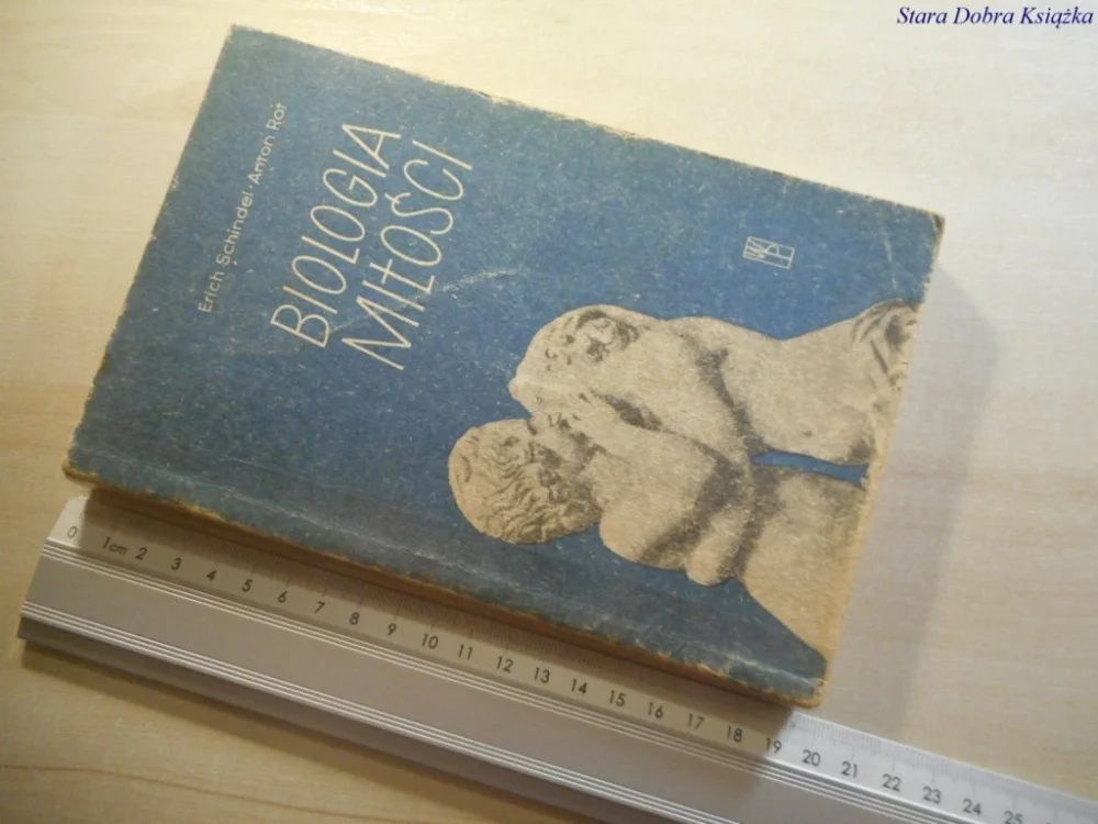 Najlepsza cena BIOLOGIA MIŁOŚCI - Erich Schindel 1959