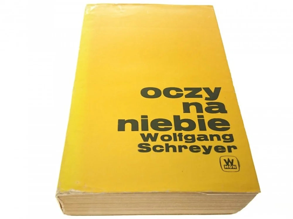 Ostatnia szansa OCZY NA NIEBIE - Wolfgang Schreyer 1970