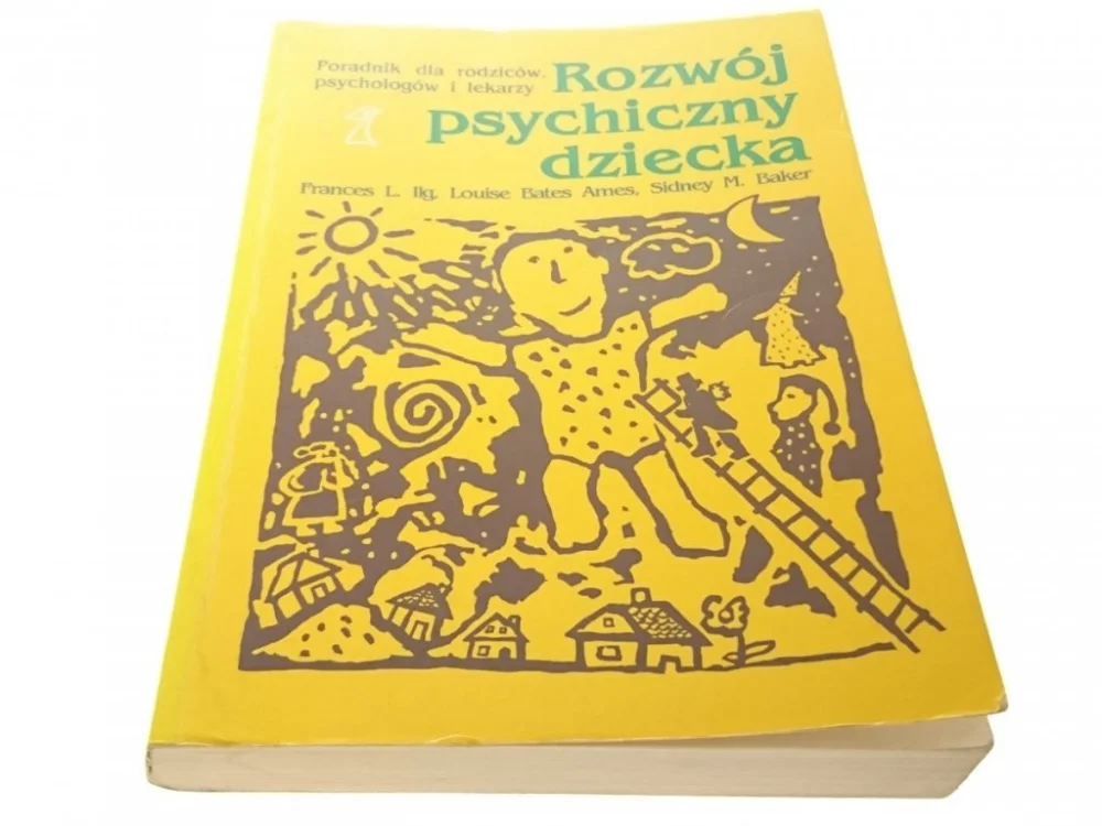 ROZWÓJ PSYCHICZNY DZIECKA - Sidney M. Baker 1992 Do wyczerpania zapasów