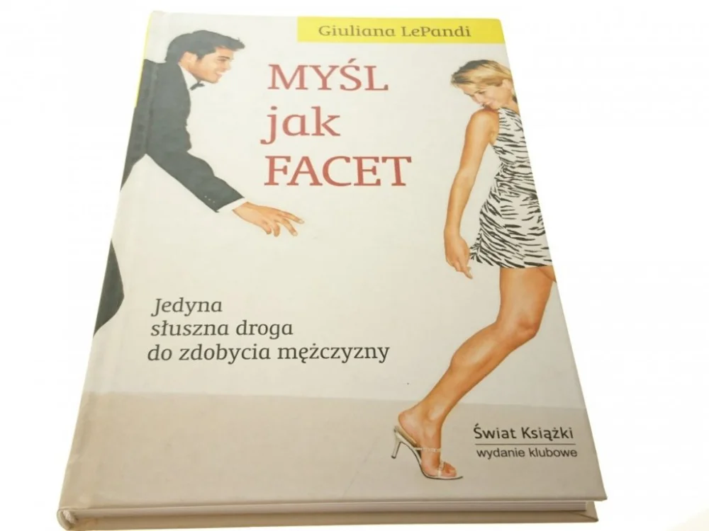 Oferta MYŚL JAK FACET - Giuliana LePandi 2007