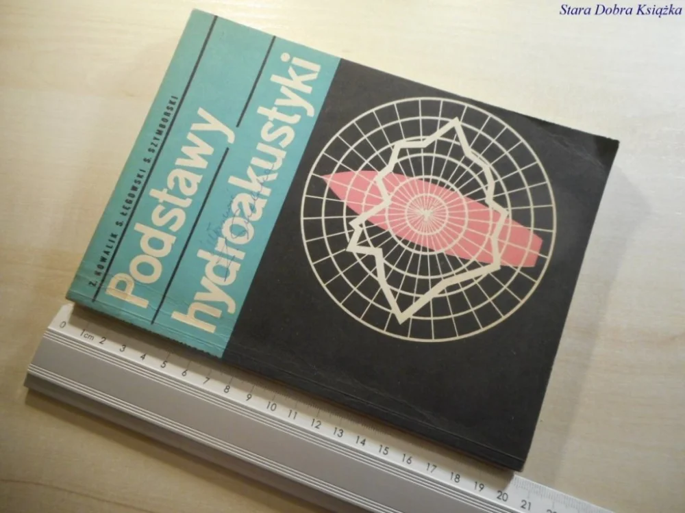 Promocja PODSTAWY HYDROAKUSTYKI - Z. Kowalik 1965