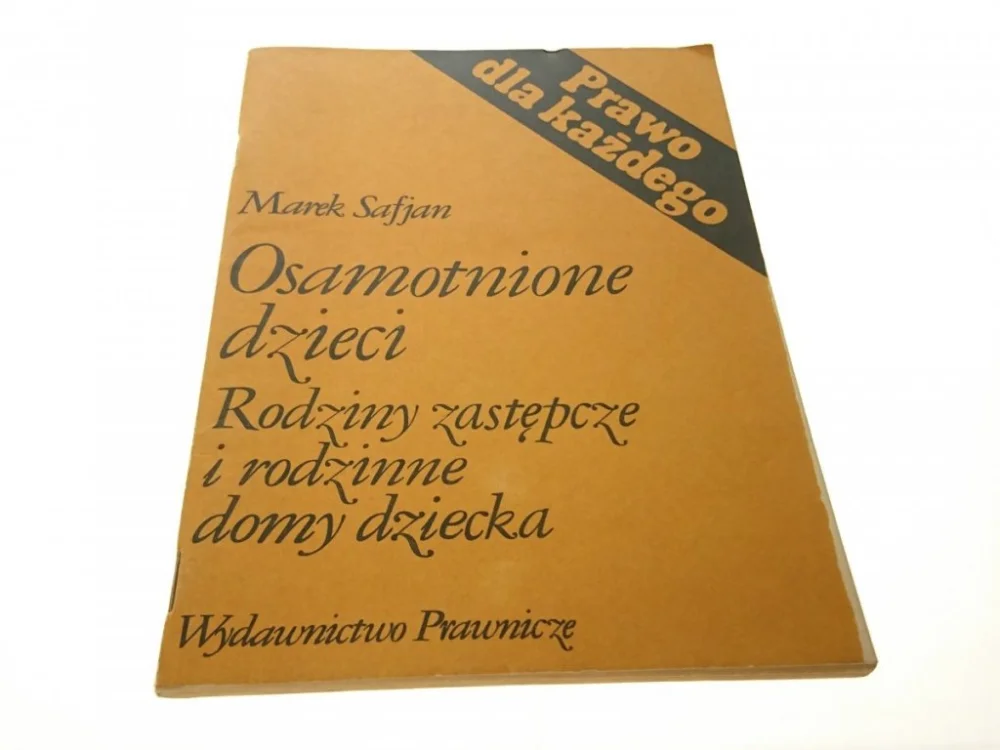 Wyjątkowa oferta OSAMOTNIONE DZIECI - Marek Safjan 1983