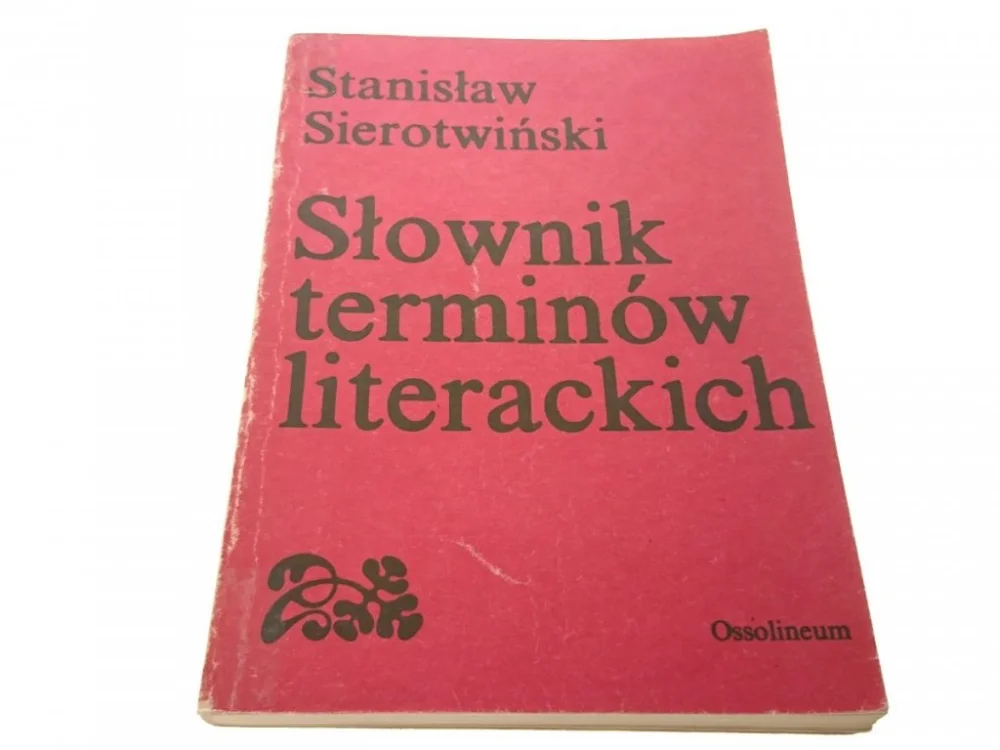 SŁOWNIK TERMINÓW LITERACKICH - Sierotwiński 1986 Darmowy zwrot