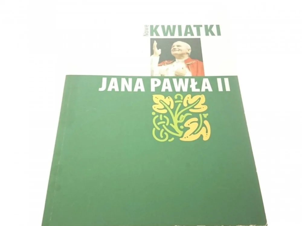 Do wyczerpania zapasów NOWE KWIATKI JANA PAWŁA II 2006