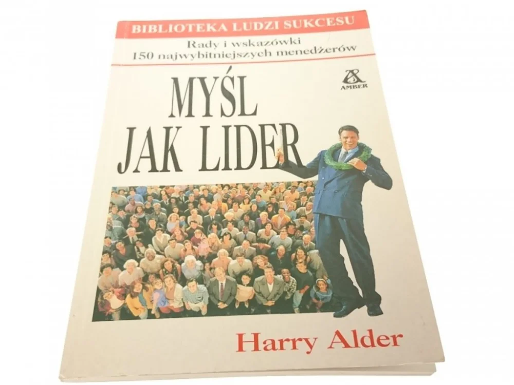 Super okazja MYŚL JAK LIDER - Harry Alder 1999