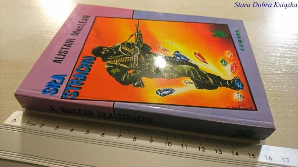 SIŁA STRACHU - Alistair MacLean 1990 Bestseller