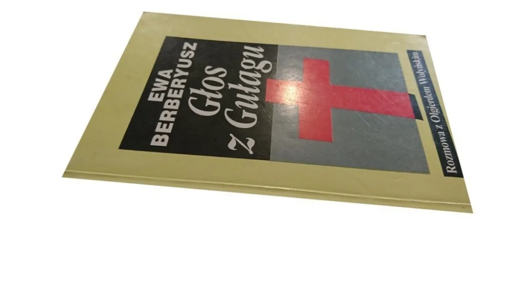 GŁOS Z GUŁAGU - Ewa Berberyusz 1989 Ostatnia szansa
