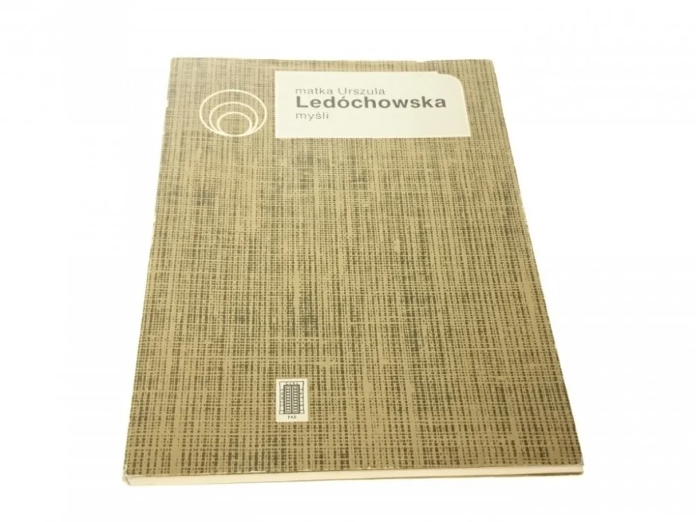 MYŚLI. MATKA URSZULA LEDÓCHOWSKA 1989 Hit cenowy