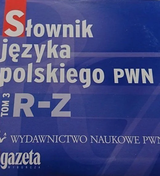 SŁOWNIK JĘZYKA POLSKIEGO PWN TOM 3 R-Z Wysoka jakość