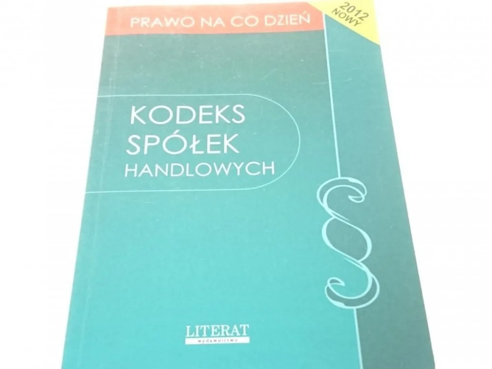 Do wyczerpania zapasów KODEKS SPÓŁEK HANDLOWYCH 2012