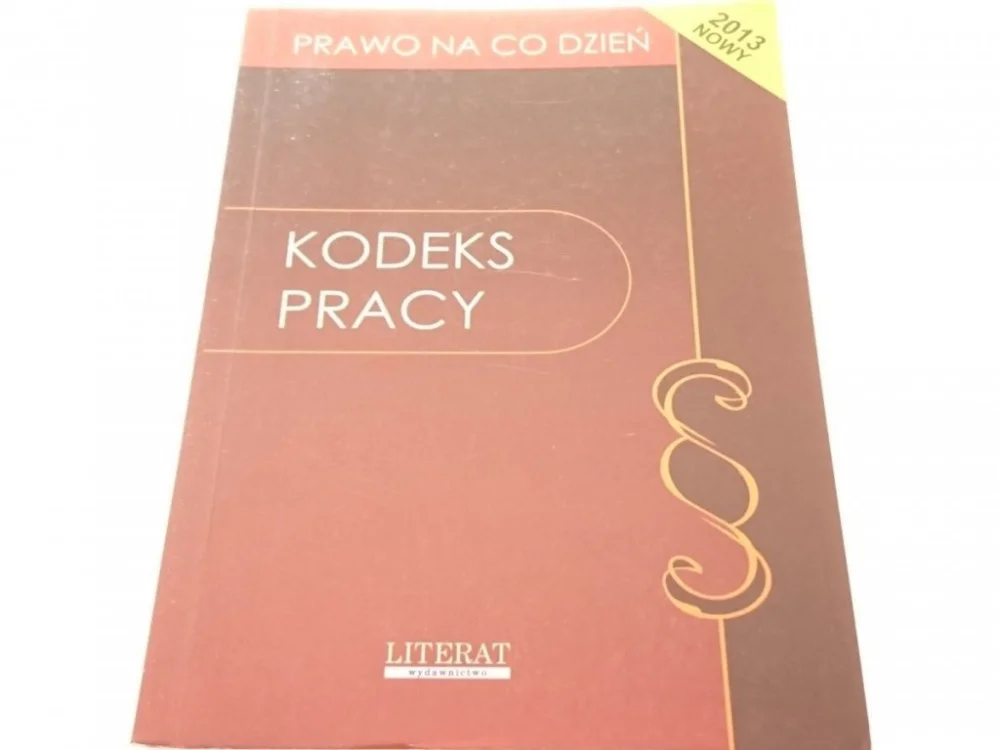 Popularny PRAWO NA CO DZIEŃ. KODEKS PRACY 2013