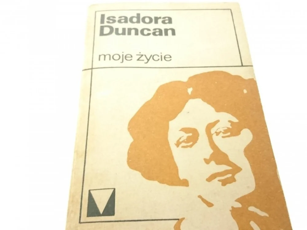 Zamów dziś MOJE ŻYCIE - Isadora Duncan 1974