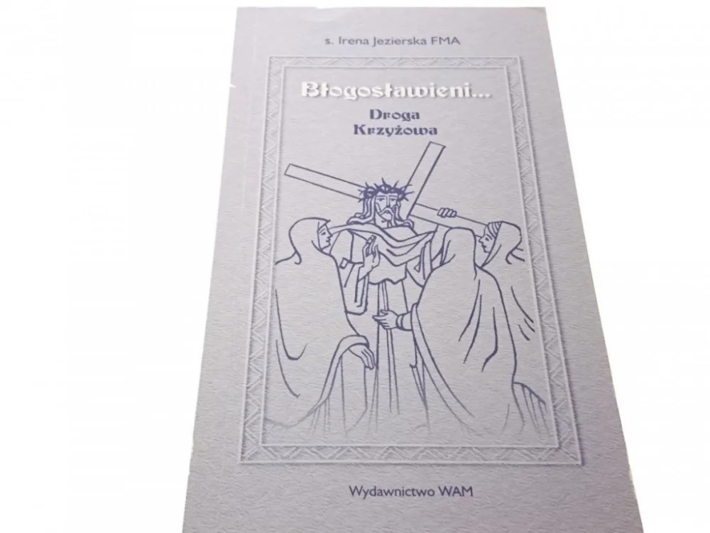 Szybka wysyłka BŁOGOSŁAWIENI... DROGA KRZYŻOWA - Jezierska 2002