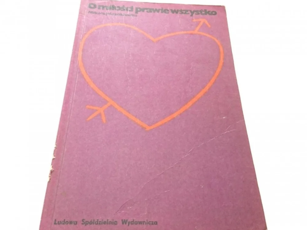 Okazja O MIŁOŚCI PRAWIE WSZYSTKO Mikołaj Kozakiewicz 1974