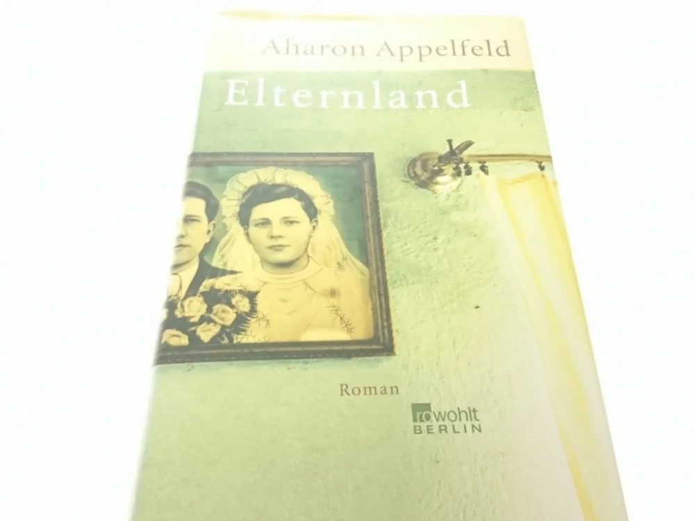 Tylko dziś ELTERNLAND - Aharon Appelfeld 2007