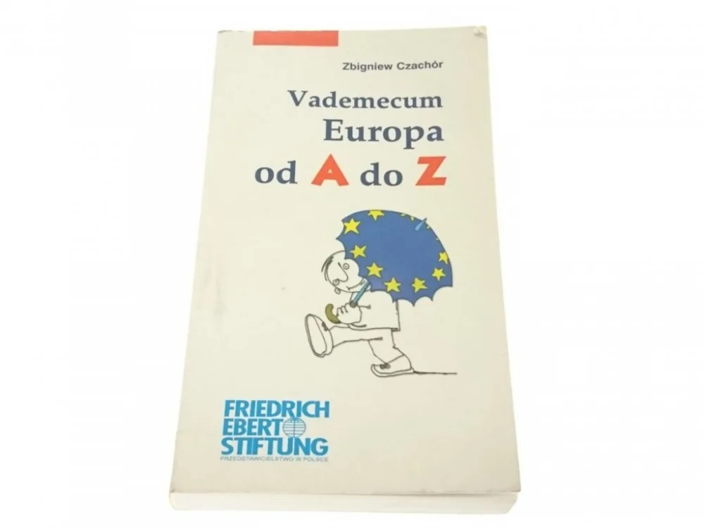 VADEMECUM EUROPA OD A DO Z - Zbigniew Czachór Do wyczerpania zapasów