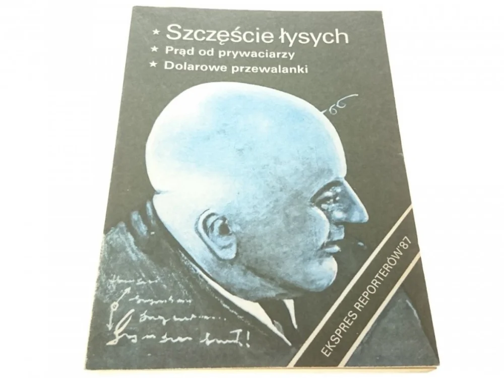 EKSPRES REPORTERÓW '87 SZCZĘŚCIE ŁYSYCH Tylko dziś
