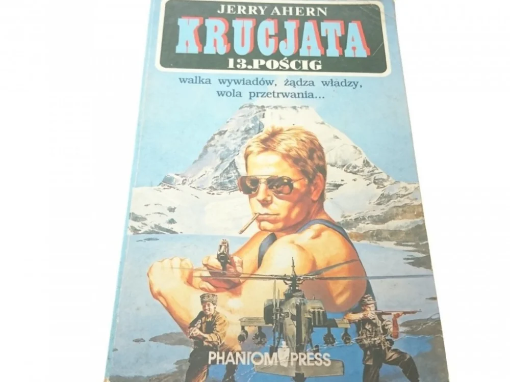 Ostatnia szansa KRUCJATA 13. POŚCIG - Jerry Ahern 1992
