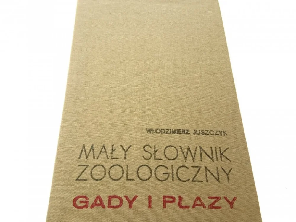 Kup online MAŁY SŁOWNIK ZOOLOGICZNY. GADY I PŁAZY - Juszczyk