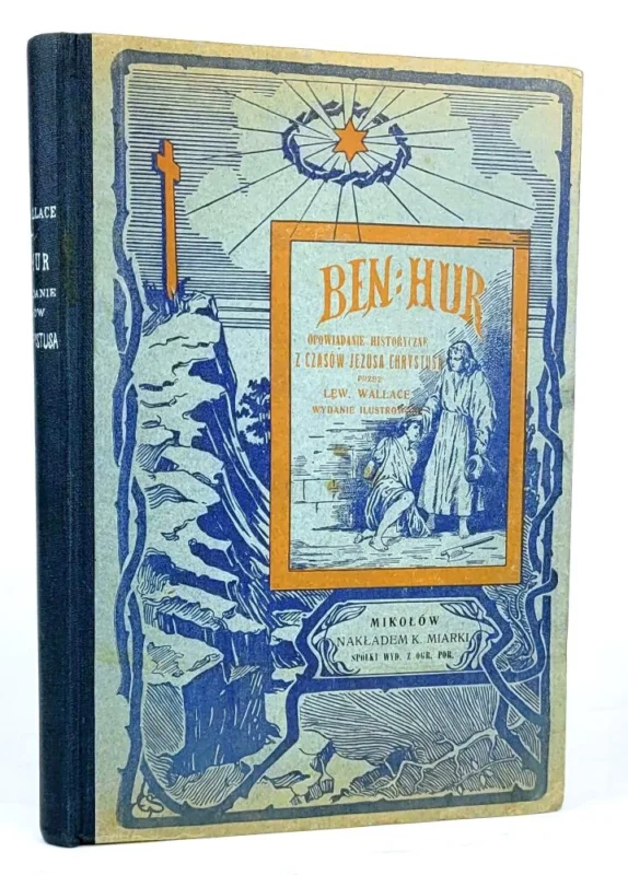 WALLACE- BEN HUR. Wyd. ilustrowane 1901 Tylko dziś
