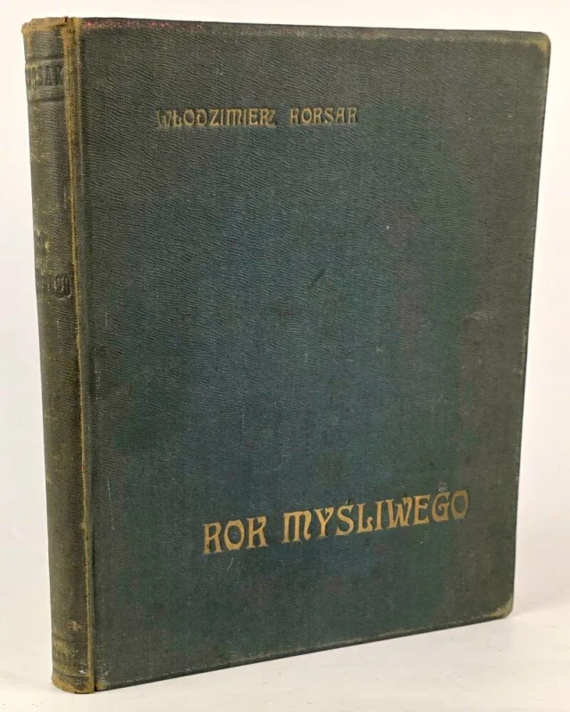 Oferta limitowana KORSAK- ROK MYŚLIWEGO wyd. 1922r.