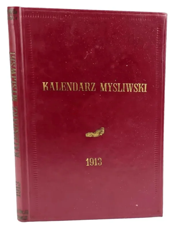 Premium KALENDARZ MYŚLIWSKI ILUSTROWANY na rok 1913