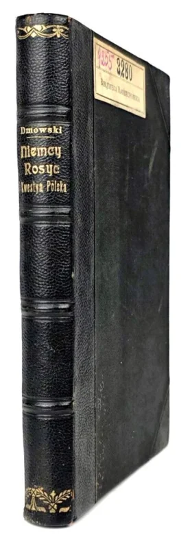 DMOWSKI - NIEMCY, ROSYA I KWESTYA POLSKA wyd.1. Lwów 1908 Darmowy zwrot