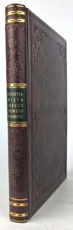 HISTORYJA ŚWIĘTA STAREGO I NOWEGO TESTAMENTU wyd. 1861 ryciny Super okazja