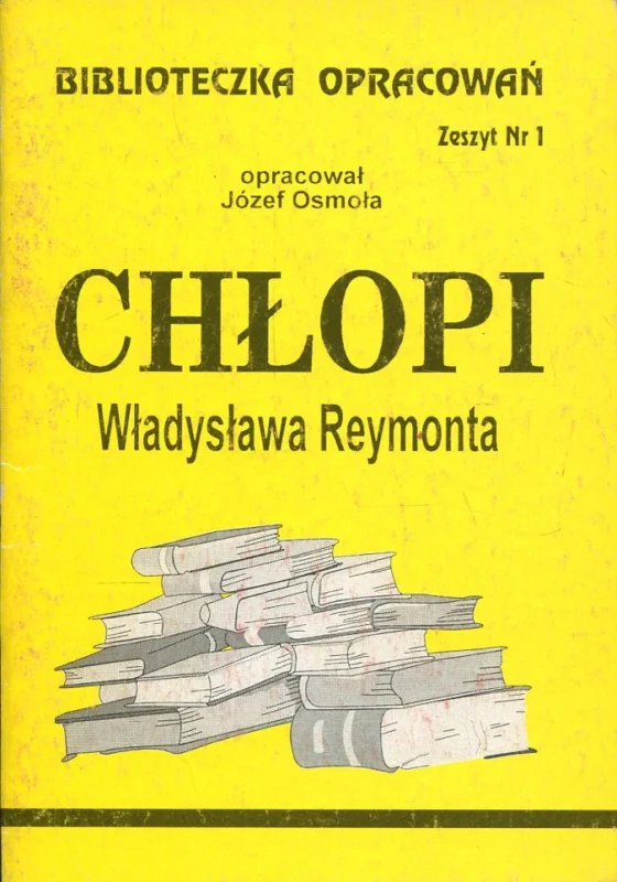 Szybka dostawa Osmoła J. (oprac.): Biblioteczka opracowań: Chłopi Władysława Reymonta