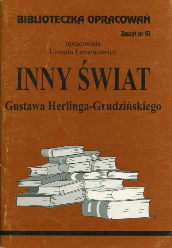 Lementowicz U.: Inny Świat Gustawa Herlinga-Grudzińskiego. Biblioteczka opracowań Hit sprzedaży