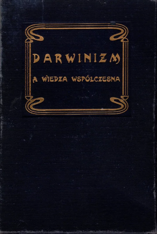Darwinizm a wiedza współczesna Kup teraz