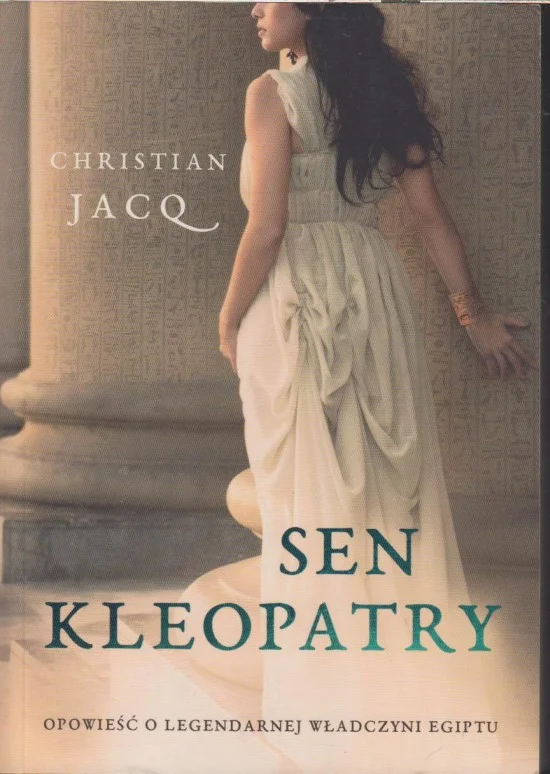 Zamów dziś Jacq C.: Sen Kleopatry