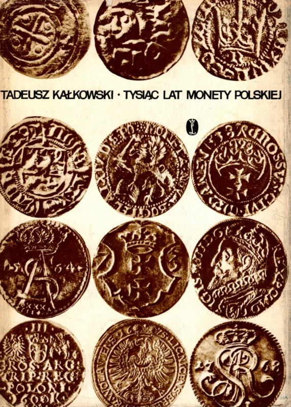 Bestseller Kałkowski T.: Tysiąc lat monety polskiej