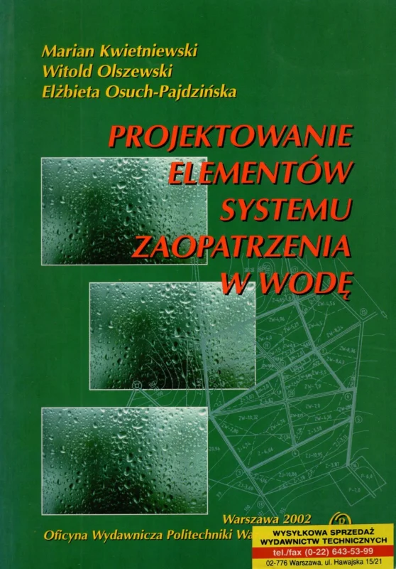 Kwietniewski M., Olszewski W., Osuch-Pajdzińska E.: Projektowanie elementów systemu zaopatrzenia w wodę Rabat