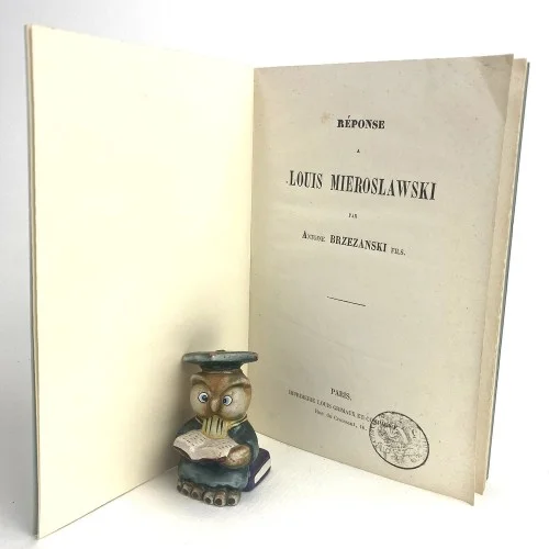 [Powstanie w Wielkopolsce 1846]. Brzezanski Antoine - Reponse a Louis Mieroslawski. Tani