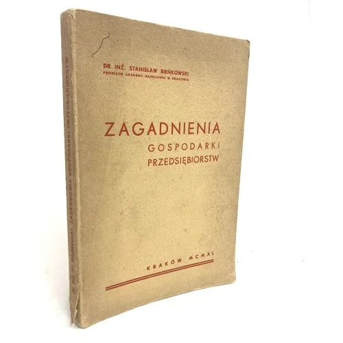 Szybka dostawa Bieńkowski Stanisław - Zagadnienia gospodarki przedsiębiorstw.