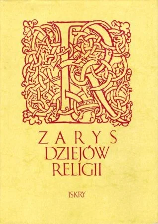 Zniżka Zarys dziejów religii. Praca zbiorowa.